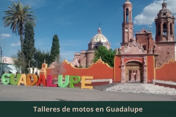 Existe algún taller de motos cerca de mi ubicación actual ➜ Talleres de motos en Guadalupe Zacatecas