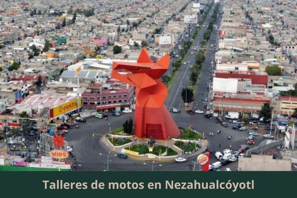 Existe algún taller de motos cerca de mi ubicación actual ➜ Talleres de motos en Nezahualcóyotl Estado de México