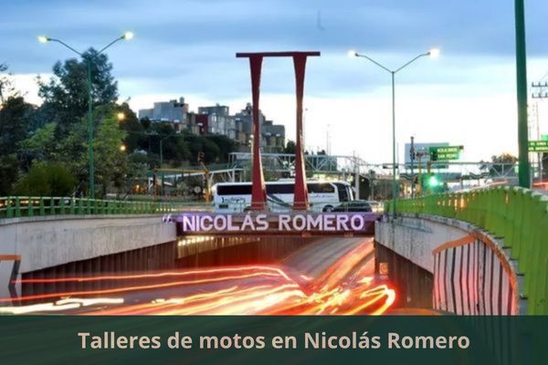 Existe algún taller de motos cerca de mi ubicación actual ➜ Talleres de motos en Nicolás Romero Estado de México